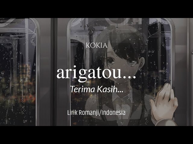 Lagu Jepang | Kokia - Arigatou (lirik dan terjemahan) class=