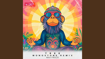Tree (Monostone Remix)