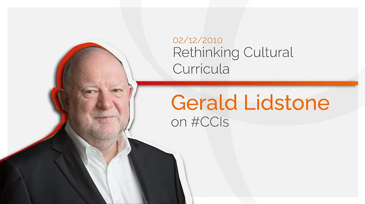 Rethinking Cultural Curricula - Gerald Lidstone on...