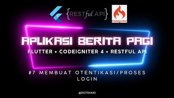 Tutorial Aplikasi Berita Sederhana (Flutter+Restful API CI4) Membuat Otentikasi Login Flutter #7