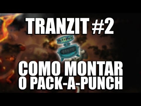 TranZit #2 - Como montar o Pack a Punch - YouTube