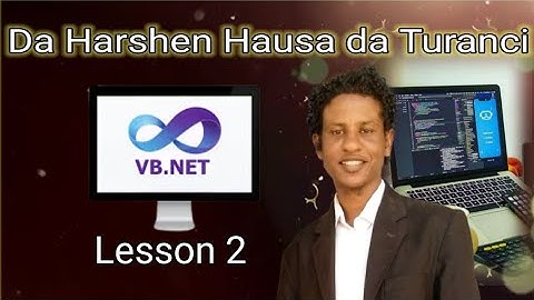 Koyan programming da Hausa aminti 13 (darasi na 2)
