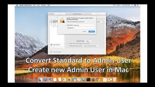 Setup new user, standard to admin account in Mac