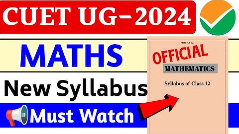 CUET UG 2024 Maths Syllabus | cuet maths syllabus 2024