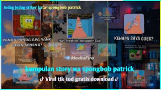 Kumpulan Jedag Jedug Story Wa Spongbob Patrick || Versi Kata Kata Random || Viral TikTok Terbaru 🔥