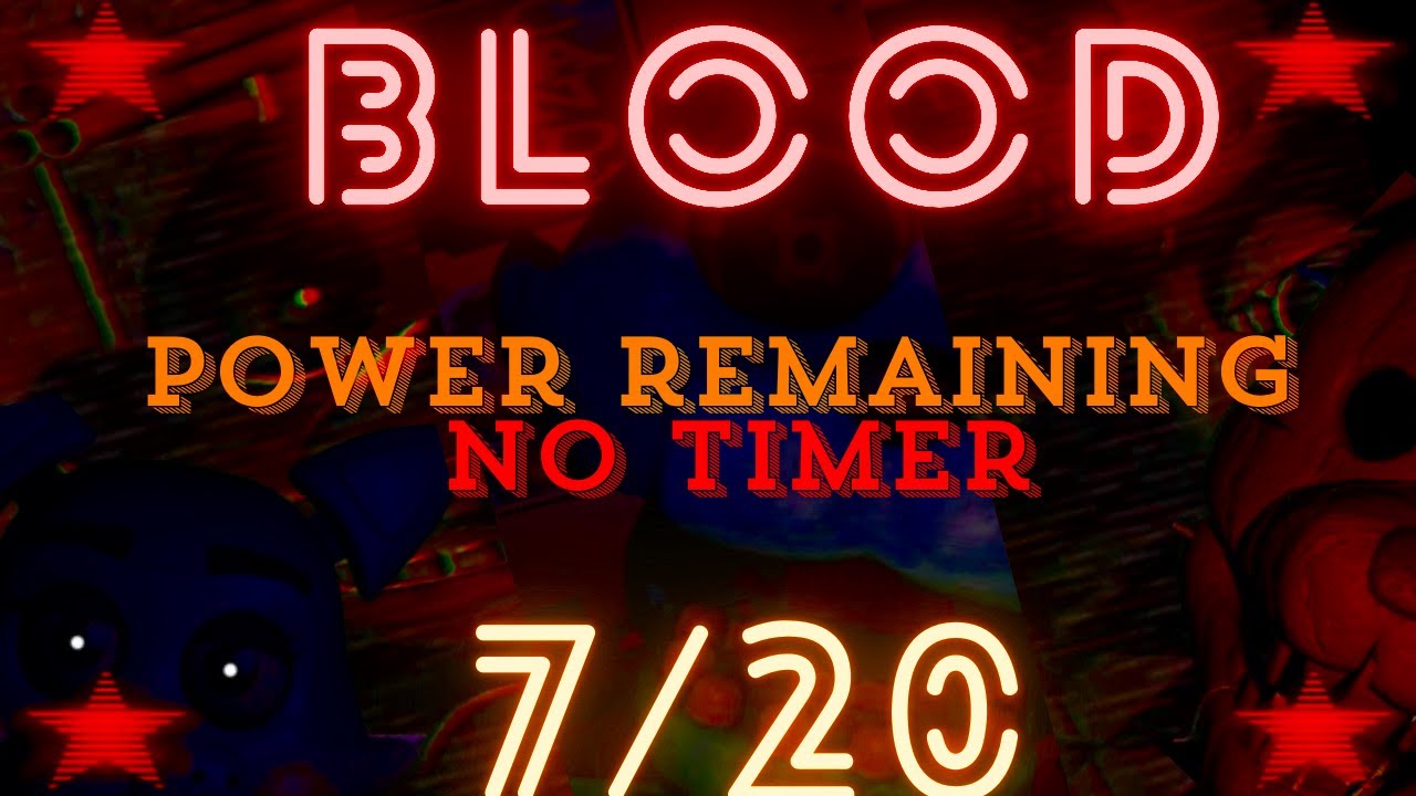 Blood 7/20 (v2.2.1) | No timer | Power remaining - YouTube
