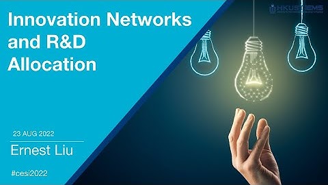 Ernest Liu: Innovation Networks and R&D Allocation