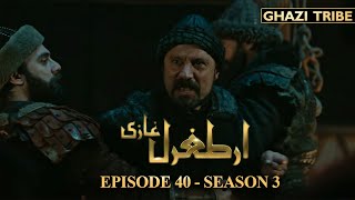 Ertugrul Ghazi Episode 40 | Season 3 Urdu | Hindi | Review