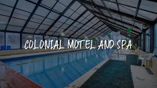 Colonial Motel and Spa Review - Brattleboro , United States of America | Travel Hotel Reviews