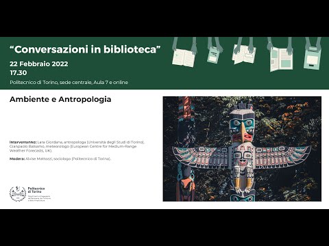 Conversazioni in Biblioteca 6 | Ambiente e Antropologia