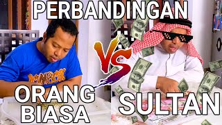 PERBANDINGAN ORANG BIASA VS SULTAN SAAT ADA VIRUS