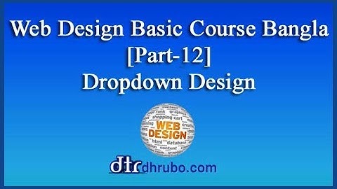 Web Design Basic Course in bangla (part-12) Dropdown Menu Design