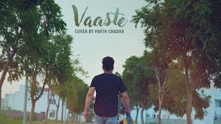Download Lagu Vaaste - Male Version | Parth Chadha | Dhvani Bhanushali MP3 Download Lagu Vaaste - Male Version | Parth Chadha | Dhvani Bhanushali MP3
