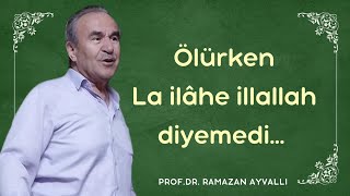 Ölmeden Önce Lâ İlâhe Illallah Diyemeyen Kumarbaz Profdr Ramazan Ayvallı