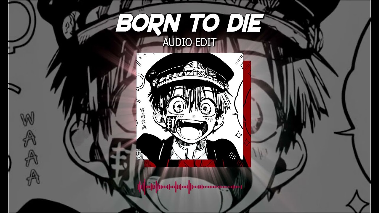 lana del rey - born to die audio edit