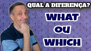 WHAT ou WHICH | Como dizer QUAL em ingls?