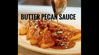 Butter Pecan Sauce