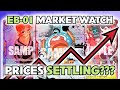 Eb01 market watch  prices starting to settle