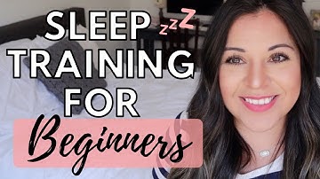 FERBER METHOD SLEEP TRAINING FOR BEGINNERS | 2020
