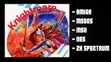 ☆Knightmare☆ Amiga - DOS - MSX - NES - ZX Spectrum