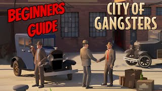 City of Gangsters - Beginners Guide