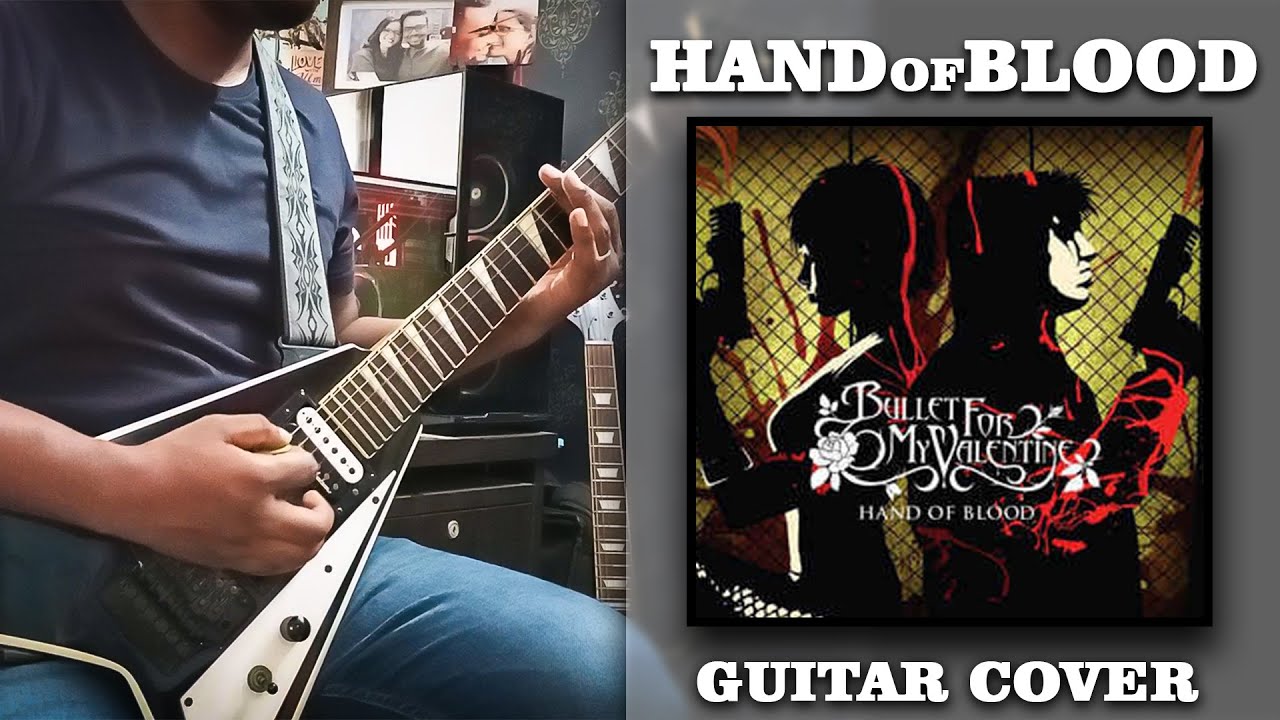Bullet for My Valentine " Hand Of Blood " Guitar Cover with SOLO