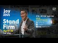 Stand Firm - Peter Tan-Chi - Joy in the Crisis