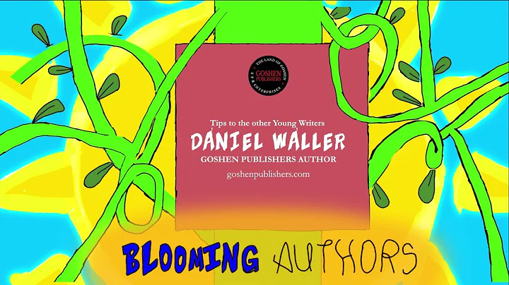 Daniel Waller -  Tips to the Other Young Writers