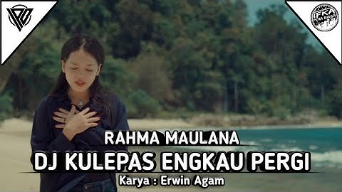 DJ Kulepas Engkau Pergi - Rahma Maulana | DJ Minang Terbaru 2024 Fullbass (IPB Remix)