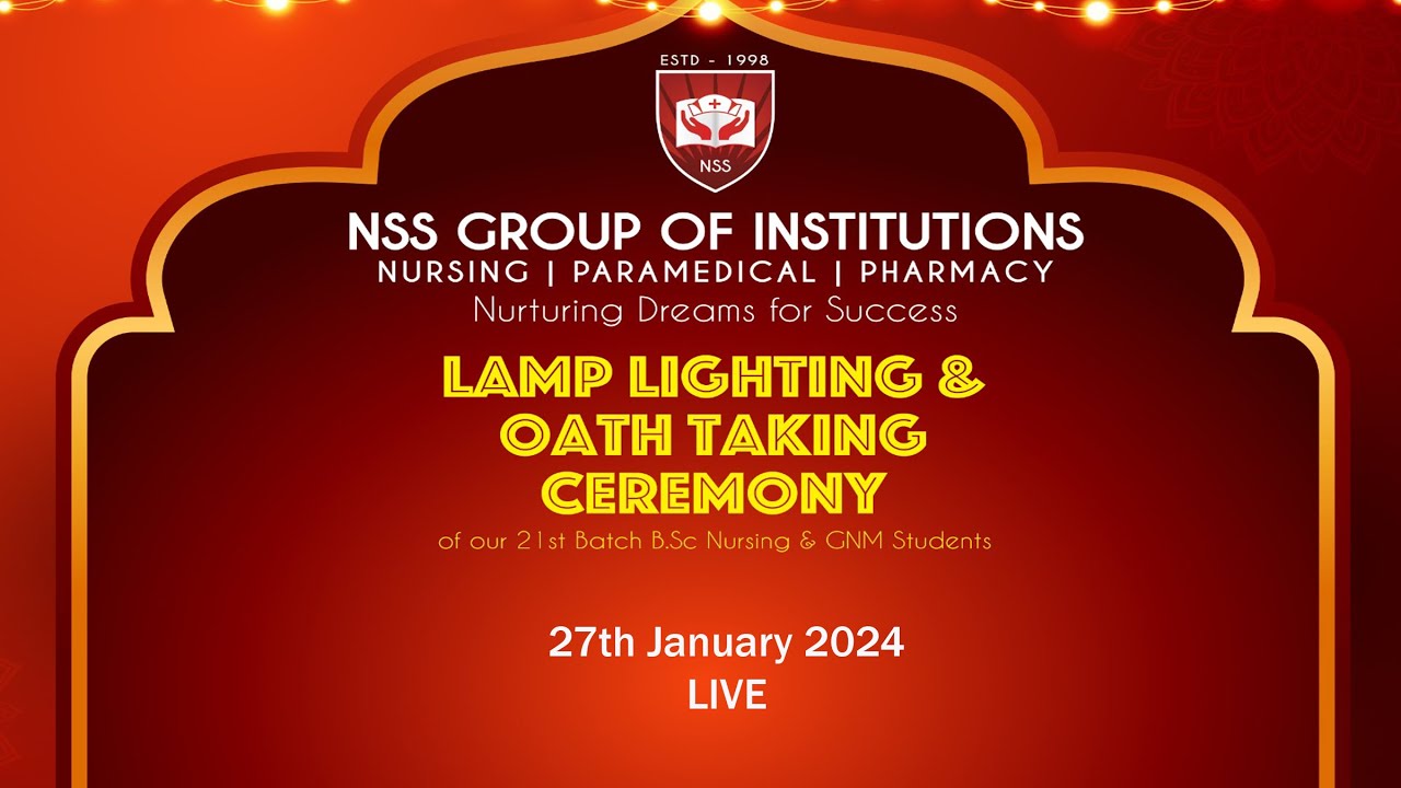 NSS GROUP OF INSTITUTIONS | Lamp Lighting & Oath Taking Ceremony | LIVE ...