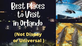 Best Things to do in Orlando Florida 2024 not Disney Or Universal) Top 10 places #orlandothingstodo