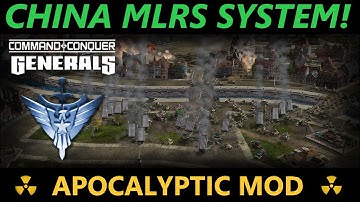 CHINA MLRS! Command & Conquer TM Generals Zero Hour 2023 Apocalyptic mod.