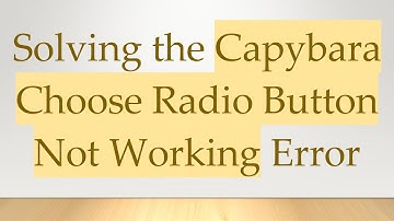 Solving the Capybara Choose Radio Button Not Working Error