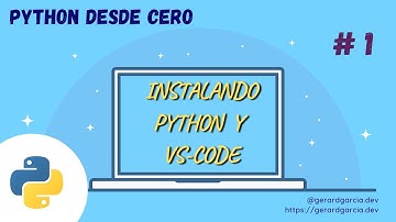 1- Como instalar Python y VSCode - Curso Python des de cero