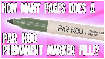 How Many Pages Does a PAR KOO Permanent Marker Fill!?