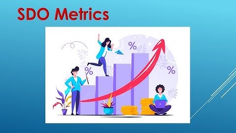 Software Delivery and Operational (SDO) performance Metrics