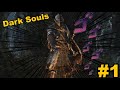 Almas más oscuras que tu alma [capítulo 1] - Dark Souls Remastered