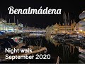 [4K] Benalmadena Night Walk September 2020, Puerto Marina, Malaga, Andalusia.