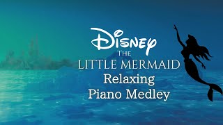 Disney's 'The Little Mermaid' Relaxing Piano Medley Arranged by kno