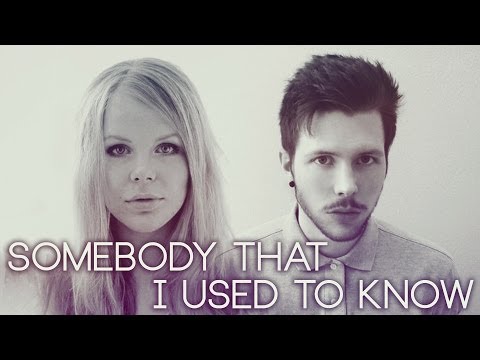 Somebody That I Used To Know