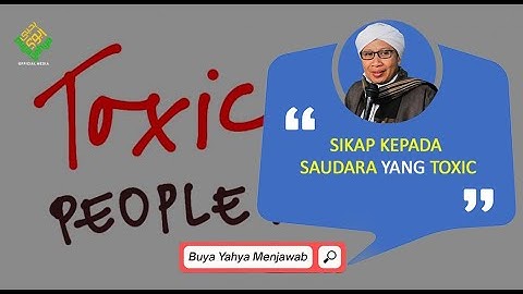 Sikap Kepada Saudara Yang Toxic | Buya Yahya Menjawab