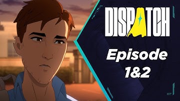Dispatch - Episode 1 & 2 Full Walkthrough (Interactive/Uncensored)