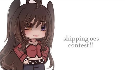 (*) shipping ocs contest !! (*) Gachalife || CLOSED || read desc.