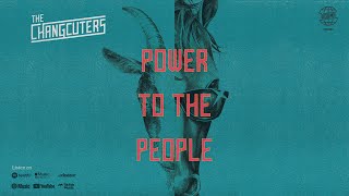 The Changcuters - Power to The People