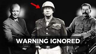 Why Patton Wanted to Fight the Soviets in 1945 — And Why No One Listened