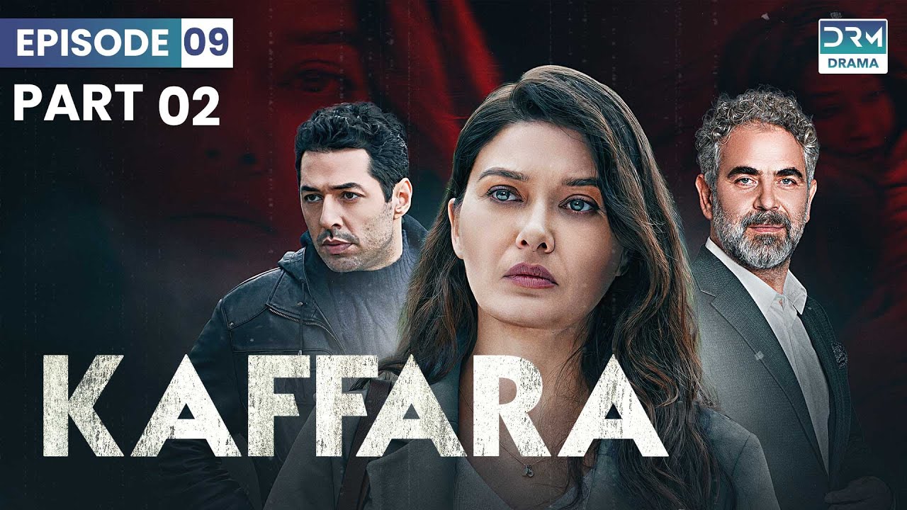 Kaffara | Redemption | Episode 09 | Part 2 | Turkish Drama In Urdu | UB1O
