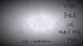 Leslie Odom Jr. (feat. Nicolette Robinson) - What Are We Waiting For (Official Audio) chords