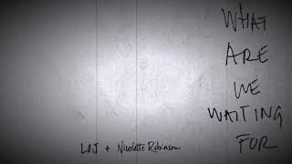 Video thumbnail of "Leslie Odom Jr. (feat. Nicolette Robinson)  - What Are We Waiting For (Official Audio)"