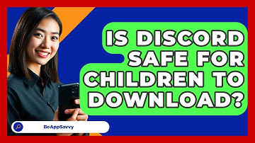 Is Discord Safe For Children To Download? - Be App Savvy