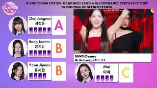Grading I-LAND 2: N/a Entrance tests as if they were pd101 audition stages